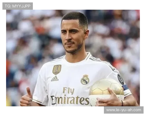 阿扎尔专访：比利时世界杯前景如何？皇马生涯为何被视为失败？