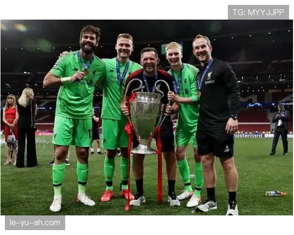 阿利松与凯莱赫良性竞争激发球队潜力，新守护神呼之欲出