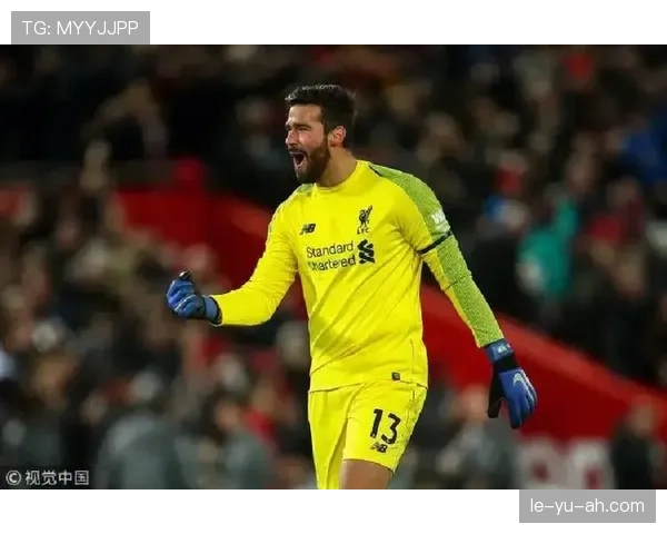 阿利松转会引热议，利物浦迎巴西门神值得期待